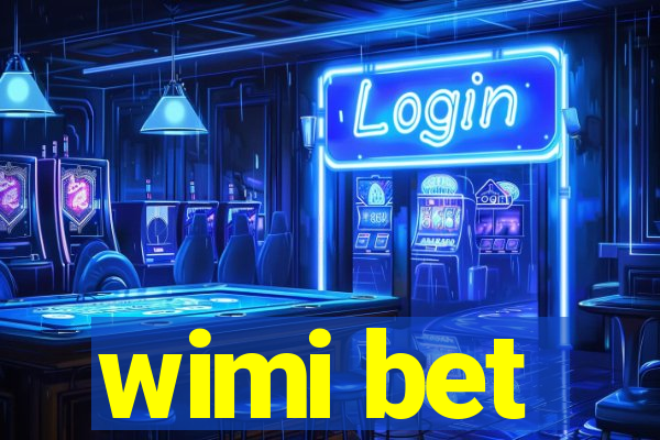 wimi bet